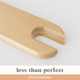 Less Than Perfect: Birch Footrest